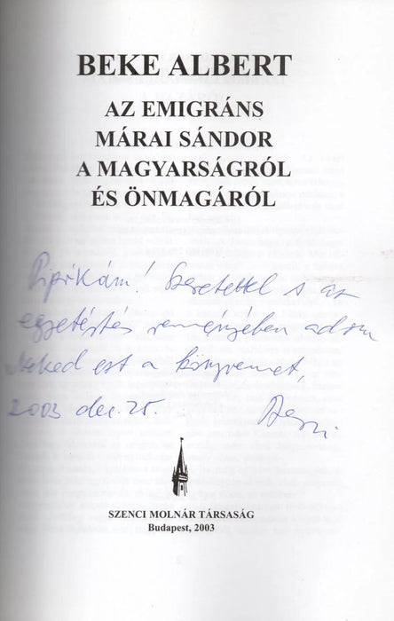 Az emigráns Márai Sándor a magyarságról és önmagáról - Oskola Antikvárium