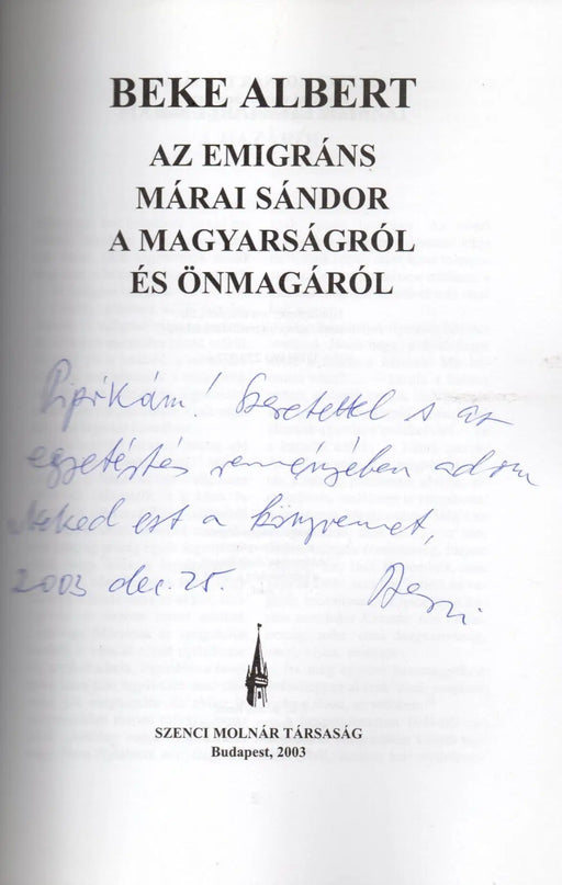 Az emigráns Márai Sándor a magyarságról és önmagáról - Oskola Antikvárium