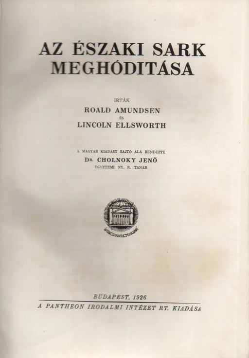 Az Északi sark meghódítása - Oskola Antikvárium