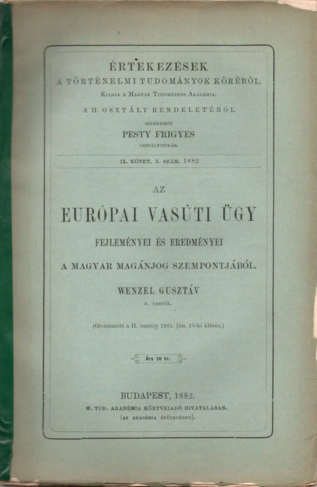 Az európai vasúti ügy fejleményei és eredményei a magyar magánjog szempontjából - Oskola Antikvárium