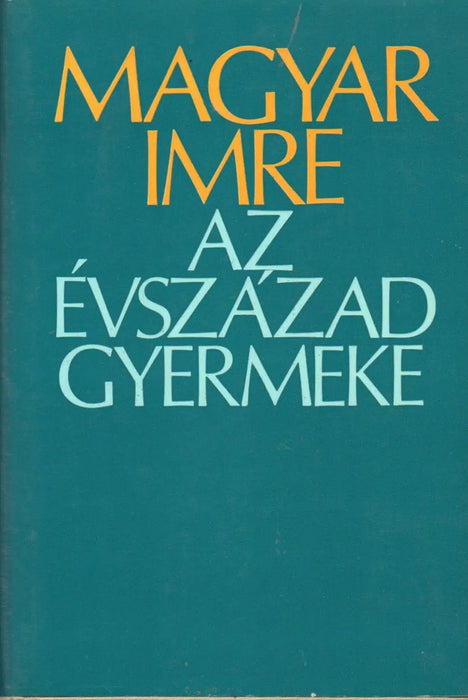 Az évszázad gyermeke - Oskola Antikvárium