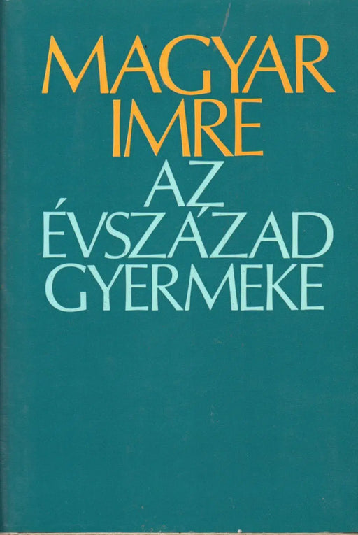 Az évszázad gyermeke - Oskola Antikvárium