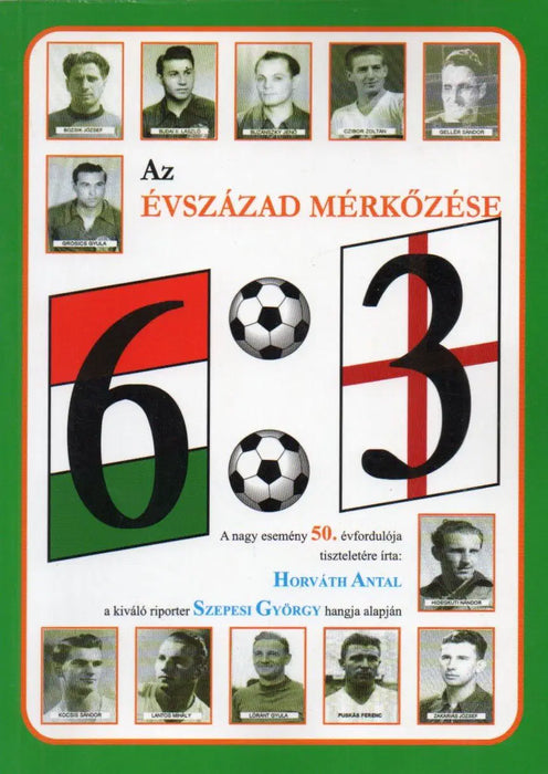 Az évszázad mérkőzése 6:3 - Oskola Antikvárium