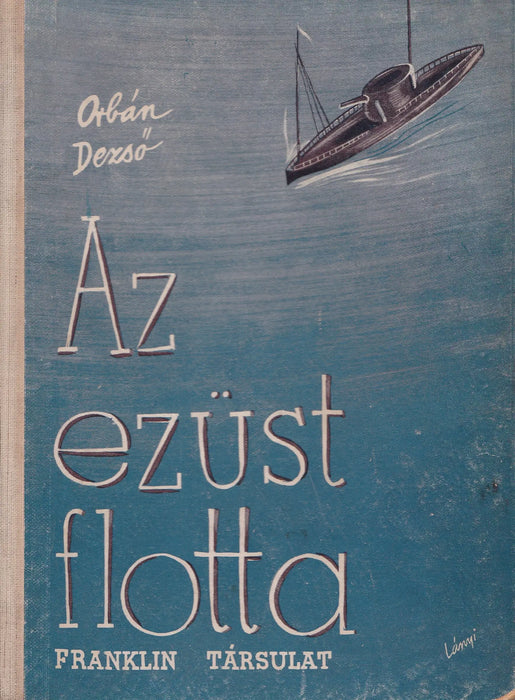 Az ezüst flotta - Oskola Antikvárium