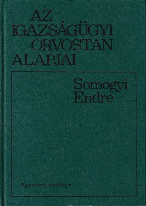 Az igazságügyi orvostan alapjai - Oskola Antikvárium