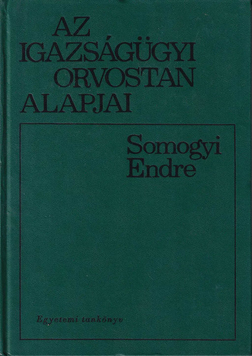 Az igazságügyi orvostan alapjai - Oskola Antikvárium