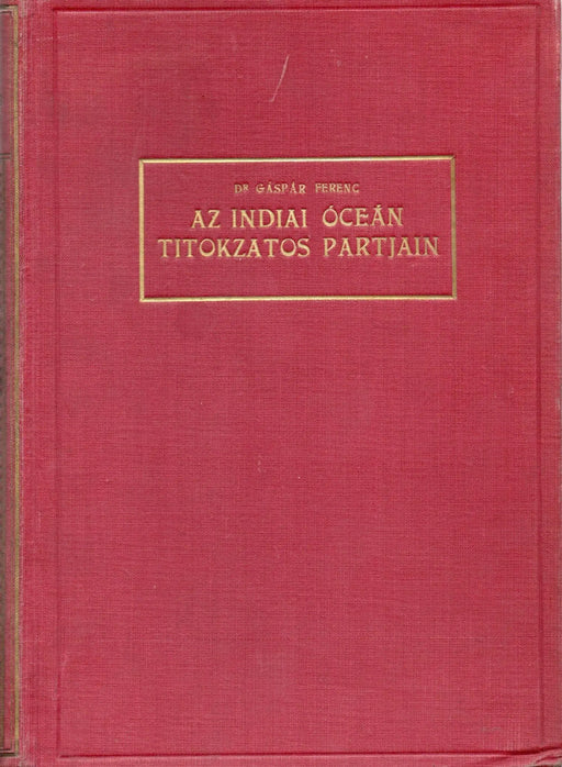 Az Indiai Oceán titokzatos partjain - Oskola Antikvárium