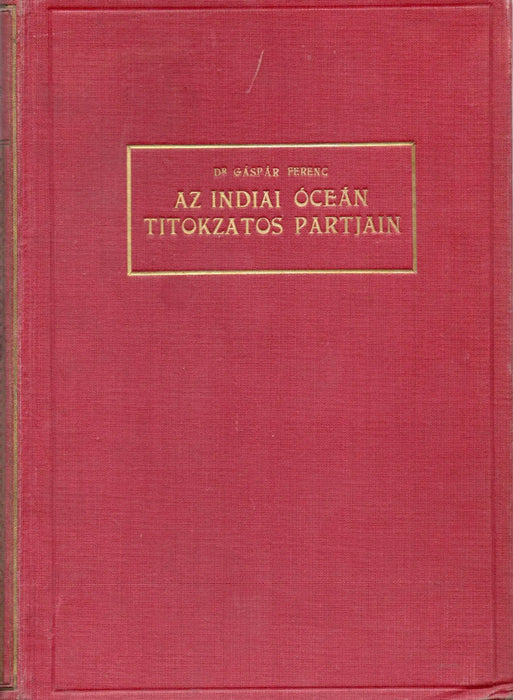 Az Indiai Oceán titokzatos partjain - Oskola Antikvárium