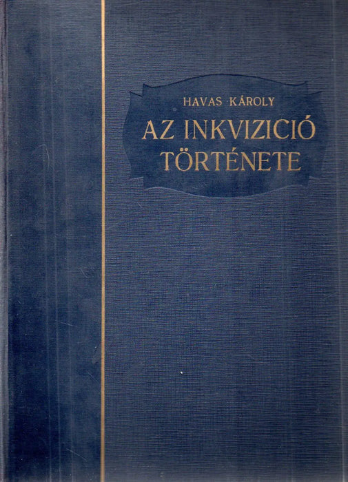 Az inkvizíció története - Oskola Antikvárium