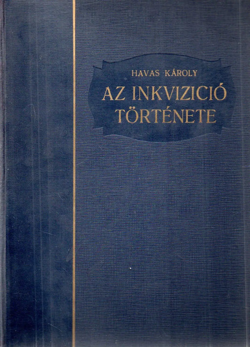 Az inkvizíció története - Oskola Antikvárium