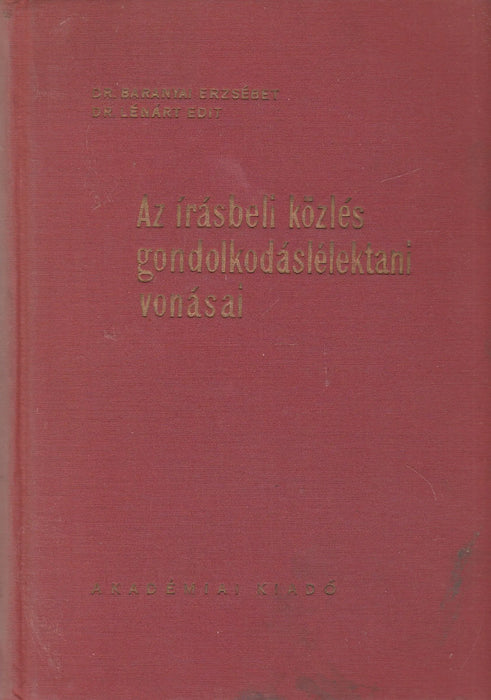 Az írásbeli közlés gondolkodáslélektani vonásai - Oskola Antikvárium