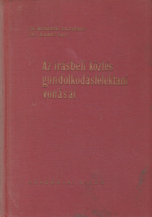 Az írásbeli közlés gondolkodáslélektani vonásai - Oskola Antikvárium