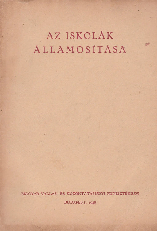 Az iskolák államosítása - Oskola Antikvárium
