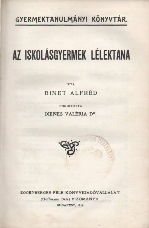 Az iskolásgyermek lélektana - Oskola Antikvárium