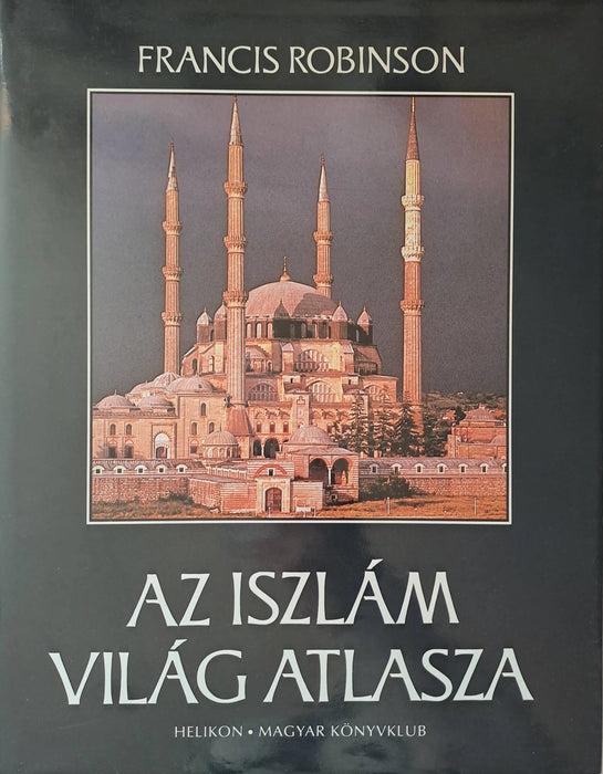 Az iszlám világ atlasza - Oskola Antikvárium