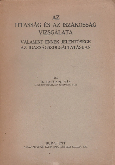 Az ittasság és az iszákosság vizsgálata - Oskola Antikvárium