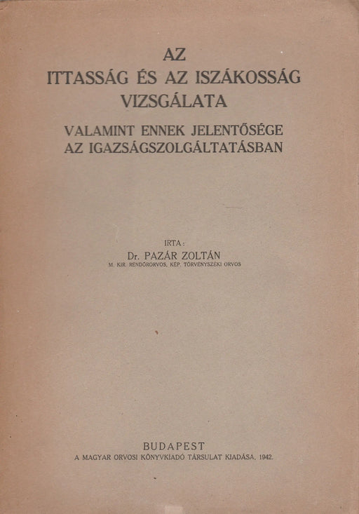 Az ittasság és az iszákosság vizsgálata - Oskola Antikvárium