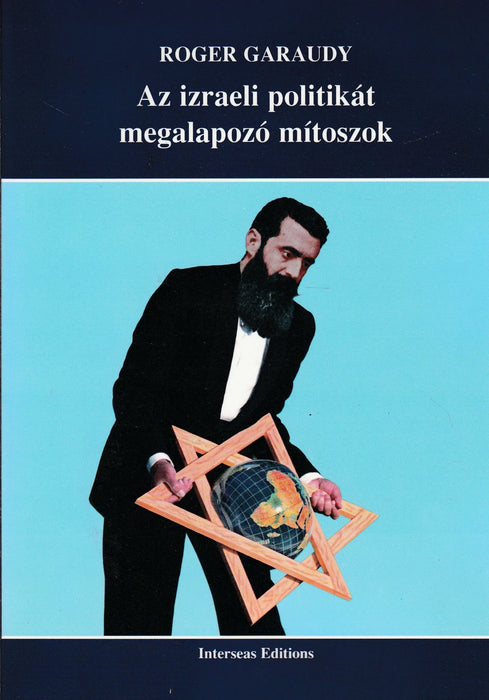 Az izraeli politikát megalapozó mítoszok - Oskola Antikvárium