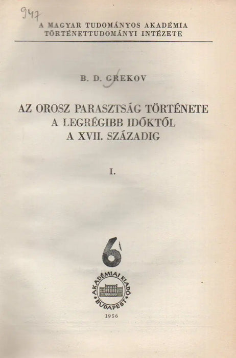 Az legrégibb időktől a XVII. századig orosz parasztság története a I - II. - Oskola Antikvárium