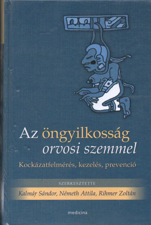 Az öngyilkosság orvosi szemmel - Oskola Antikvárium