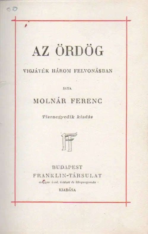 Az ördög - Liliom - Uri divat - A hattyú - Színház - A vörös malom - Az üvegcipő - Oskola Antikvárium