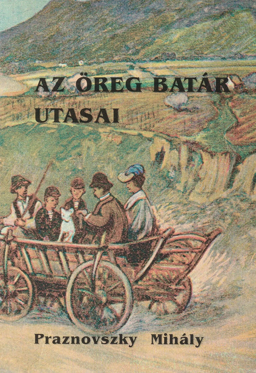 Az öreg batár utasai - Oskola Antikvárium