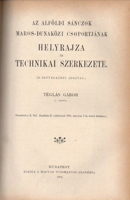 Az őskor mészbetétes díszítésű agyagművessége - Az alföldi sánczok maros - dunaközi csoportjának helyrajza és technikai szerkezete - A székelyek eredete és Erdélybe való települése - Mantovai követjárás Budán 1395 - Oskola Antikvárium