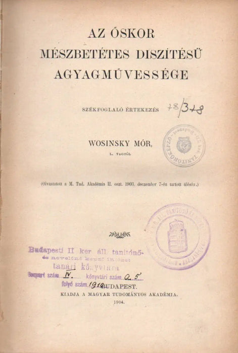 Az őskor mészbetétes díszítésű agyagművessége - Az alföldi sánczok maros - dunaközi csoportjának helyrajza és technikai szerkezete - A székelyek eredete és Erdélybe való települése - Mantovai követjárás Budán 1395 - Oskola Antikvárium