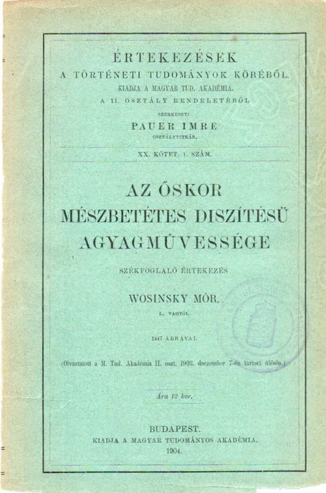 Az őskor mészbetétes díszítésű agyagművessége - Az alföldi sánczok maros - dunaközi csoportjának helyrajza és technikai szerkezete - A székelyek eredete és Erdélybe való települése - Mantovai követjárás Budán 1395 - Oskola Antikvárium