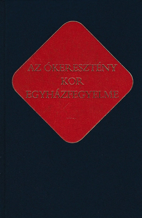 Az ókeresztény kor egyházfegyelme - Oskola Antikvárium