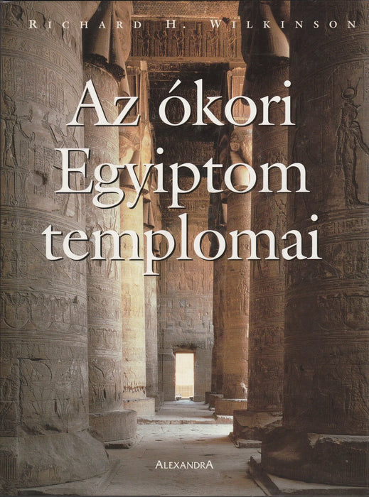 Az ókori Egyiptom templomai - Oskola Antikvárium