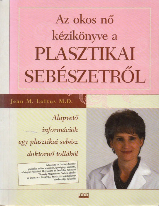 Az okos nő kézikönyve a plasztikai sebészetről - Oskola Antikvárium
