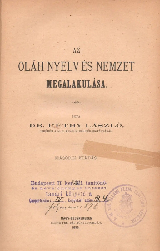Az oláh nyelv és nemzet megalakulása - Oskola Antikvárium