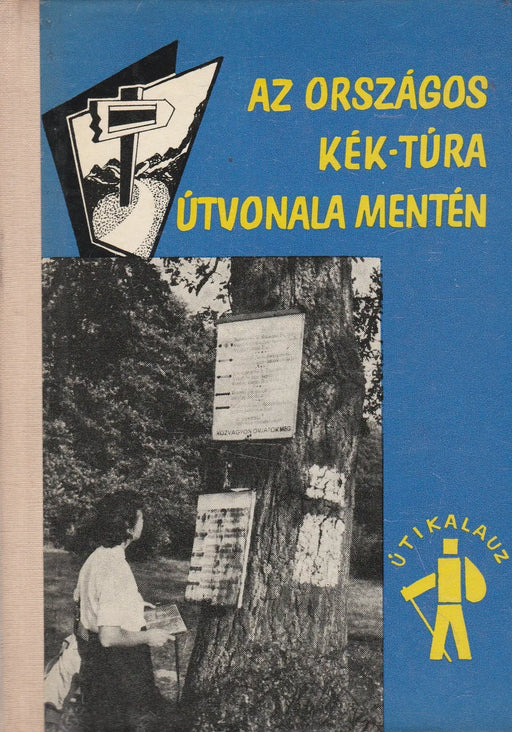Az Országos Kék - túra útvonala mentén - Oskola Antikvárium