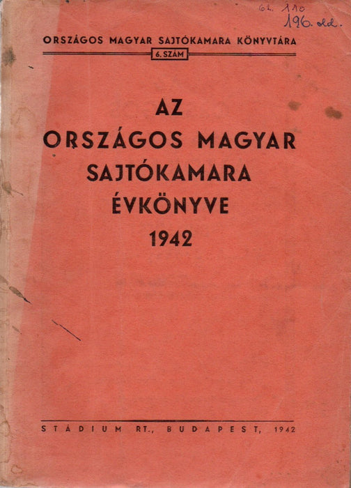 Az Országos Magyar Sajtókamara évkönyve 1942 - Oskola Antikvárium