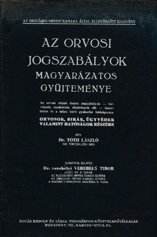 Az orvosi jogszabályok magyarázatos gyűjteménye - Oskola Antikvárium
