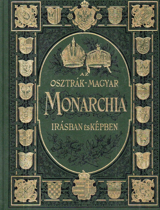 Az Osztrák - Magyar Monarchia írásban és képben - Galiczia - Oskola Antikvárium