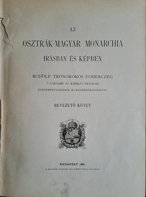 Az Osztrák - Magyar Monarchia írásban és képben I. - Bevezető kötet - Oskola Antikvárium
