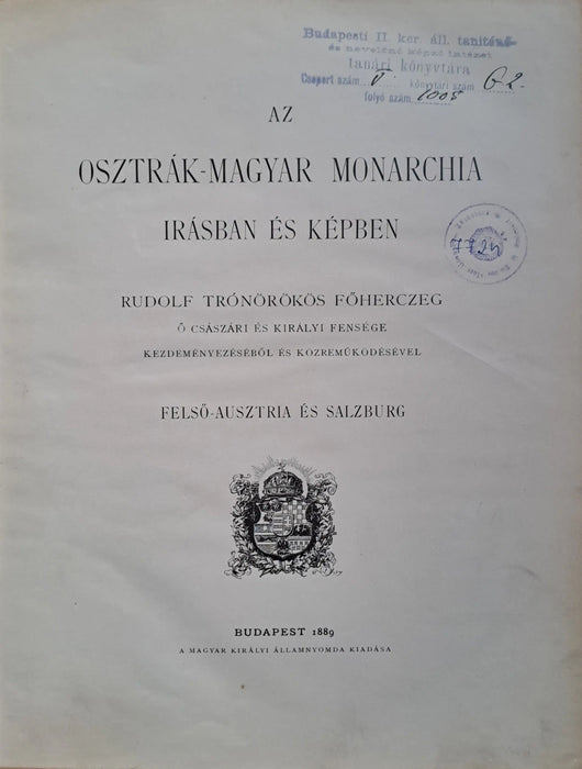 Az Osztrák - Magyar Monarchia írásban és képben IV. - Felső - Ausztria és Salzburg - Oskola Antikvárium