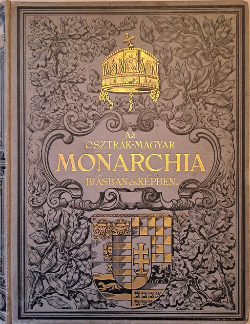 Az Osztrák - Magyar Monarchia írásban és képben XV. - Magyarország V. - Oskola Antikvárium