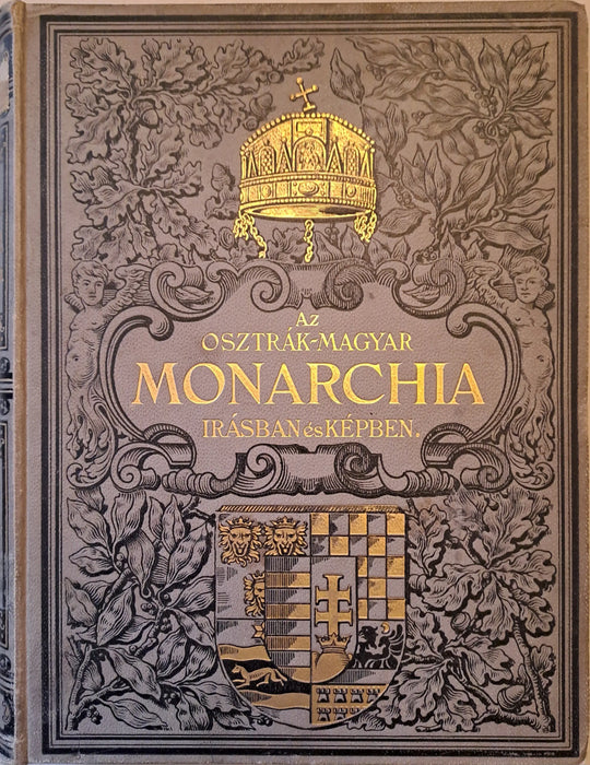 Az Osztrák - Magyar Monarchia írásban és képben XV. - Magyarország V. - Oskola Antikvárium