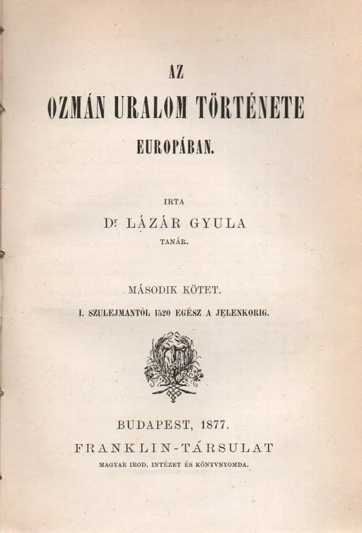 Az ozmán uralom története Európában I - II. - Oskola Antikvárium