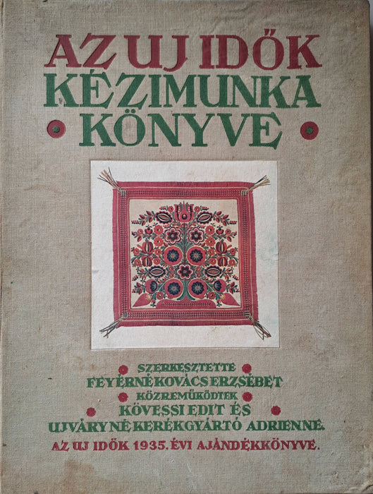 Az Uj Idők kézimunkakönyve - Oskola Antikvárium