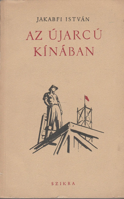 Az újarcú Kínában - Oskola Antikvárium