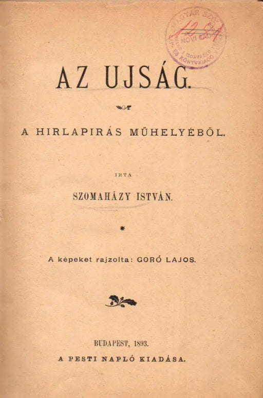 Az ujság - A hírlapírás műhelyéből - Oskola Antikvárium