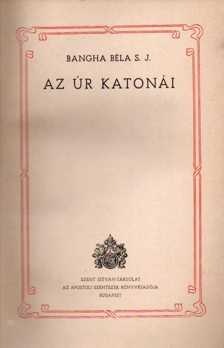 Az Úr katonái - Oskola Antikvárium