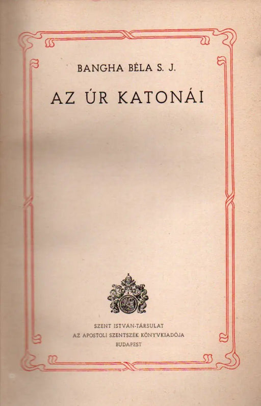 Az Úr katonái - Oskola Antikvárium