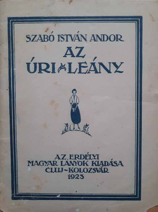 Az úri leány - Oskola Antikvárium