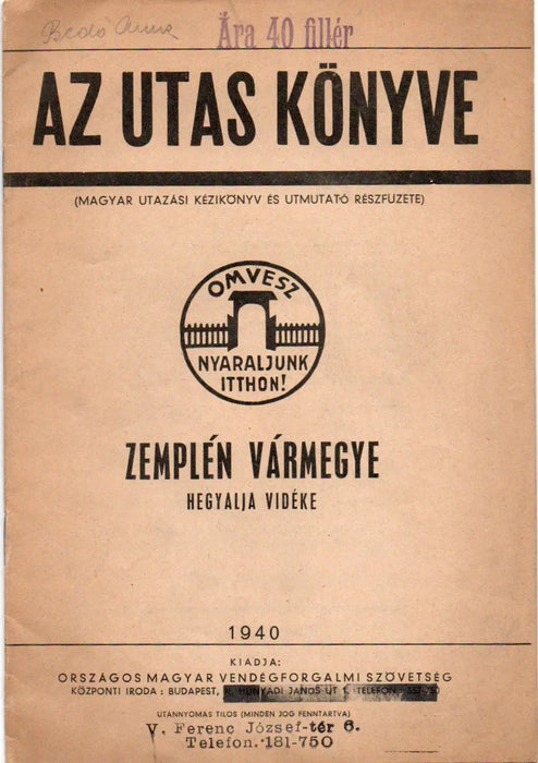Az utas könyve - Tolna vármegye - Heves vármegye - Zemplén vármegye - Oskola Antikvárium