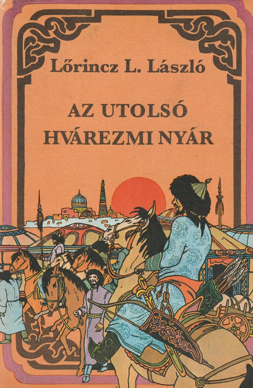 Az utolsó hvárezmi nyár - Oskola Antikvárium